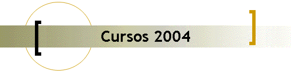 Cursos 2004