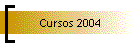 Cursos 2004